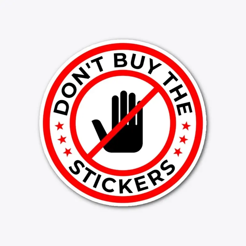 Don't Buy the Stickers