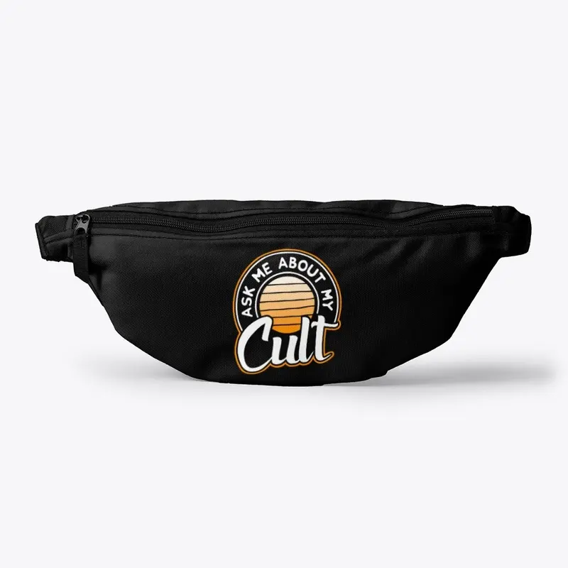 Ask Me About My Cult! White on Black